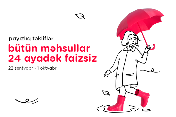 “Kontakt”da bol fürsətli “Payızlıq Təkliflər” kampaniyası –<span style=\"color: #ff0000;\"> 24 AYADƏK FAİZSİZ KAMPANİYA</span>