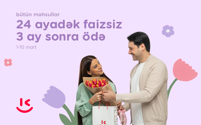 \"Kontakt\"da \"8 Mart\"a özəl xüsusi kampaniya - İNDİ AL, 3 AY SONRA ÖDƏ