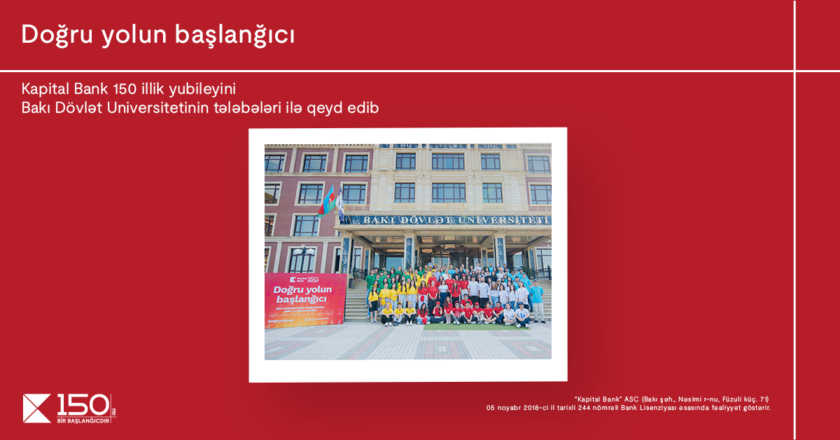 <span style="color:#ff0000">Doğru yolun başlanğıcı:</span> Kapital Bank yubileyini BDU-nun tələbələri ilə birlikdə qeyd etdi