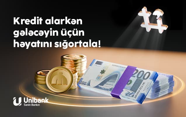 Unibankdan daha bir yenilik - <b><span style="color:#ff0000">Müştərilərə Kredit həyat sığortası təklif olunur</span></b>