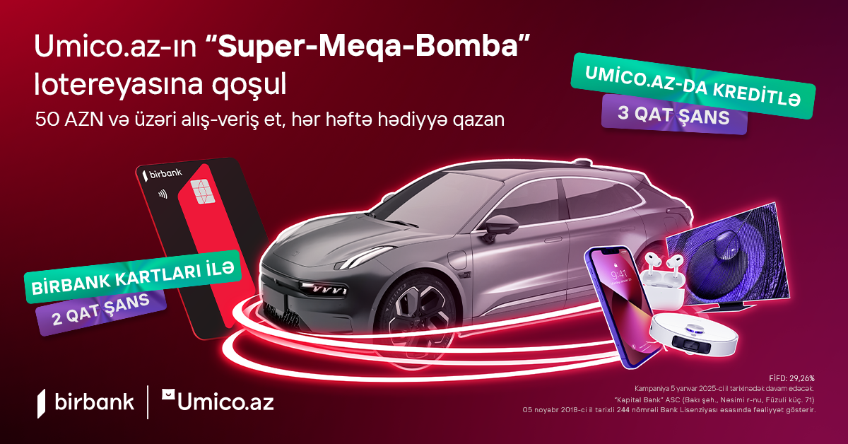 Birbank və Umico.az-dan &ldquo;Super-meqa-bomba&rdquo; lotereya
