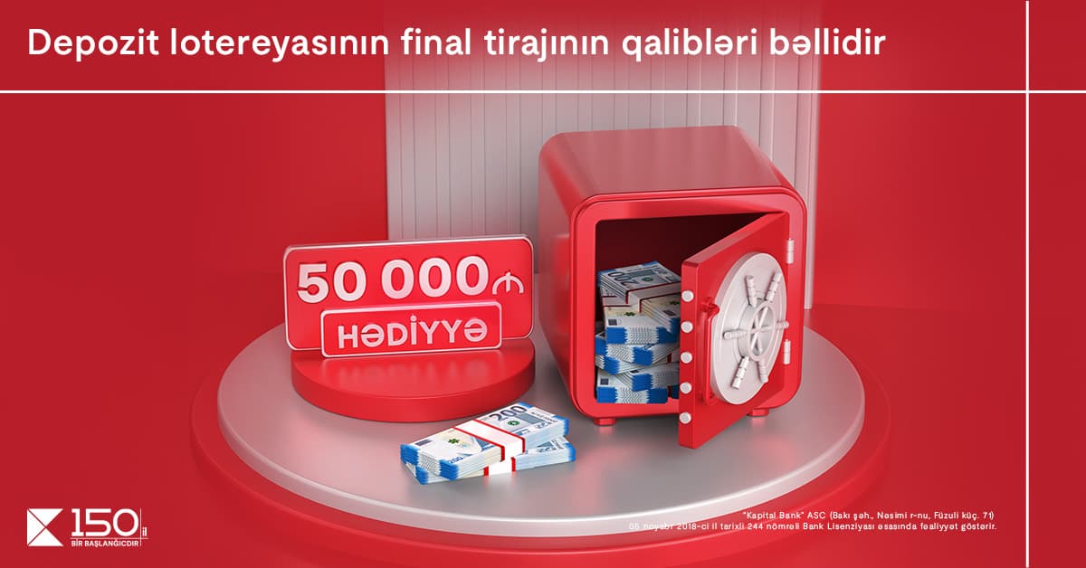Kapital Bank-ın Depozit lotereyasında <span style="color:#ff0000">50000 AZN-nin sahibi bəlli oldu</span>