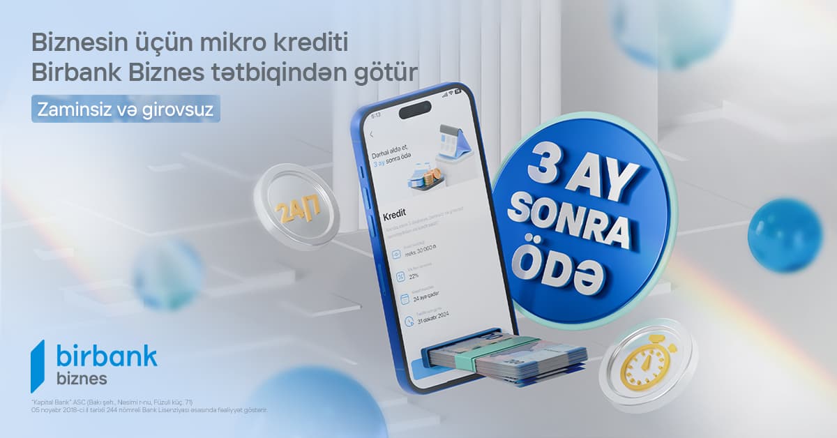 Biznes kreditinizi indi alın,<b><span style="color:#ff0000"> 3 ay sonra ödəməyə başlayın!</span></b>