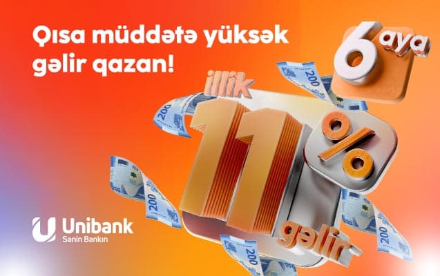 Unibanka əmanət qoy, qısa müddətə<span style="color:#ff0000"> yüksək gəlir qazan!</span>