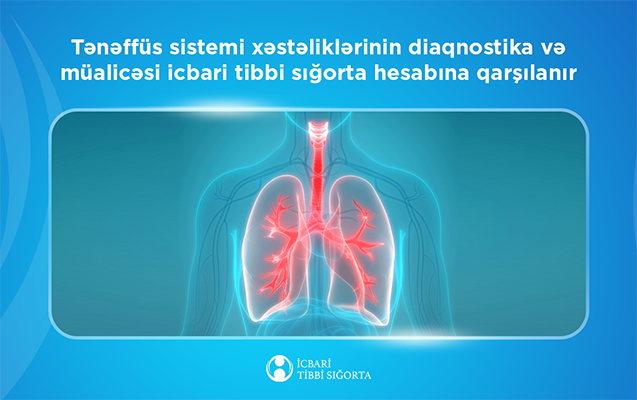 Bu xəstəliklərin diaqnostika və müalicəsi də icbari tibbi sığorta ilə <span style="color:#ff0000"><b>qarşılanır</b></span>