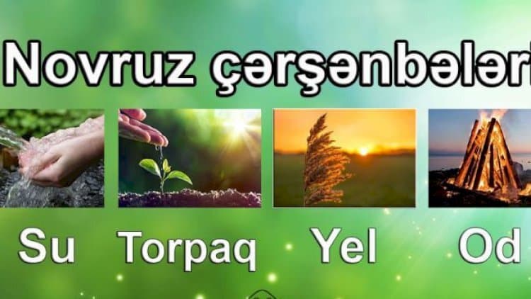 Novruz çərşənbələri - <span style="color:#ff0000">Hər biri təbiətin bir ünsürünü təmsil edir</span>