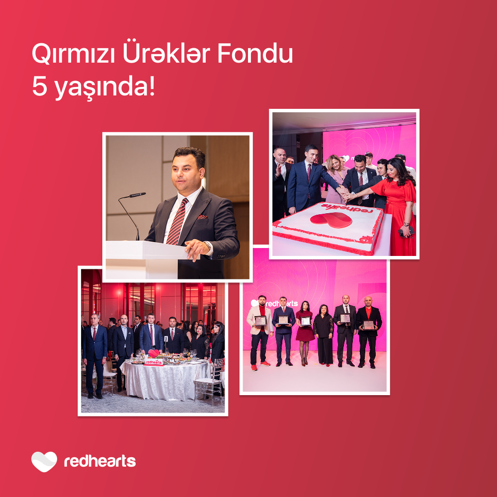 Qırmızı Ürəklər Fondu 5 il ərzində minlərlə insanın həyatına toxundu