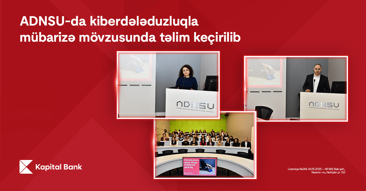 Kapital Bank ADNSU-da kiberdələduzluqla mübarizə mövzusunda təlim keçirib