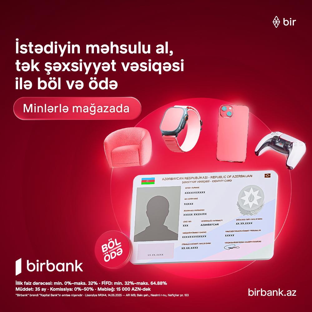 Birbank-ın "Böl-ödə" krediti ilə alış-veriş imkanlarınızı genişləndirin