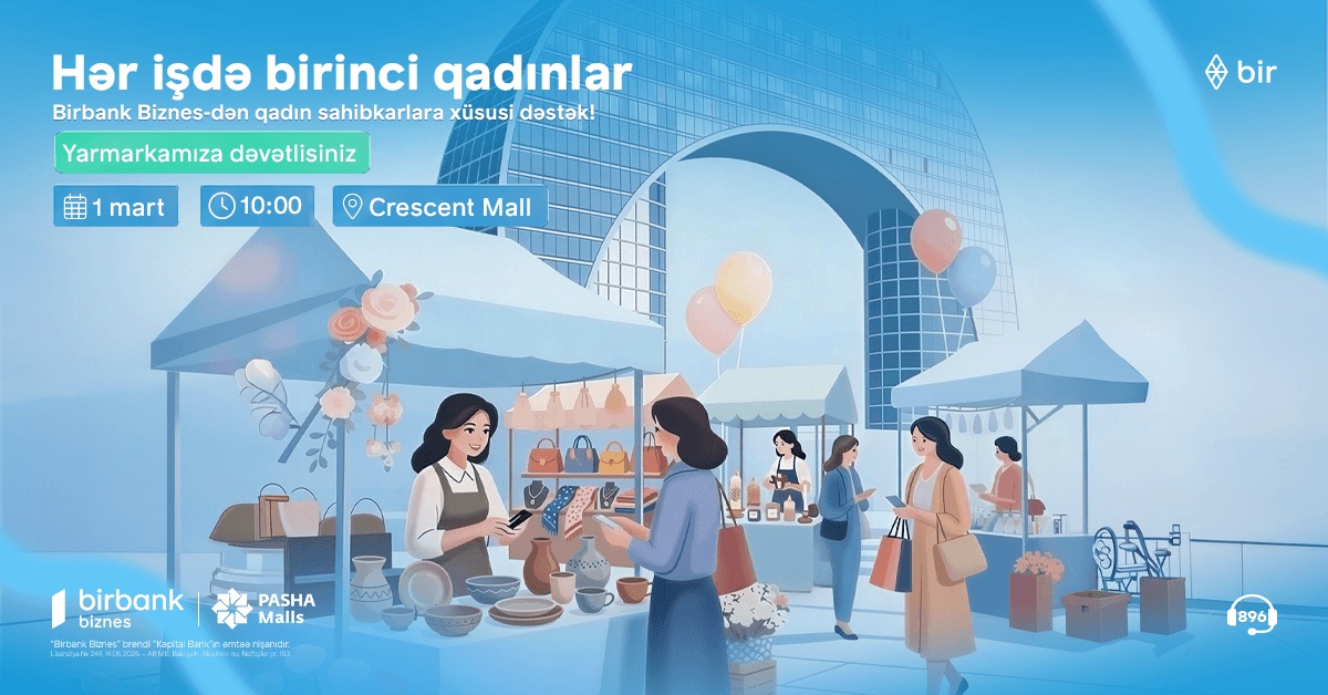 "Hər işdə birinci qadınlar" Bayram alış-verişiniz qadın sahibkarların gücünə güc qatsın