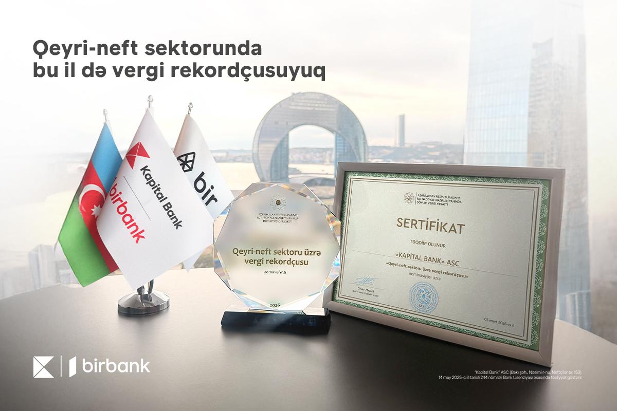 Kapital Bank qeyri-neft sektoru üzrə vergi rekordçusu ünvanını qoruyur
