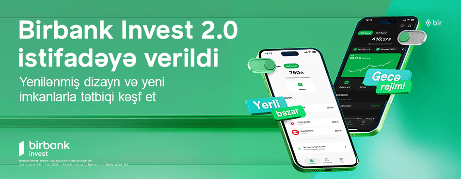 Birbank Invest 2.0 təqdim olundu -Azərbaycan kapital bazarında yeni investisiya imkanları