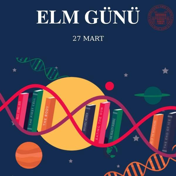 27 Mart Azərbaycanda Elm Günüdür