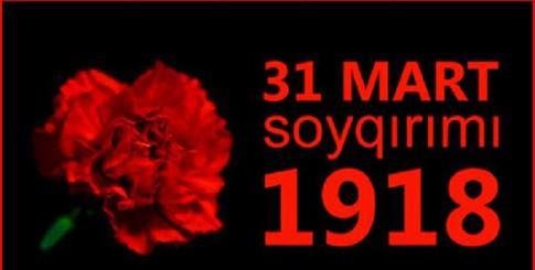 31 Mart Azərbaycanlıların Soyqırımından 108 il keçir