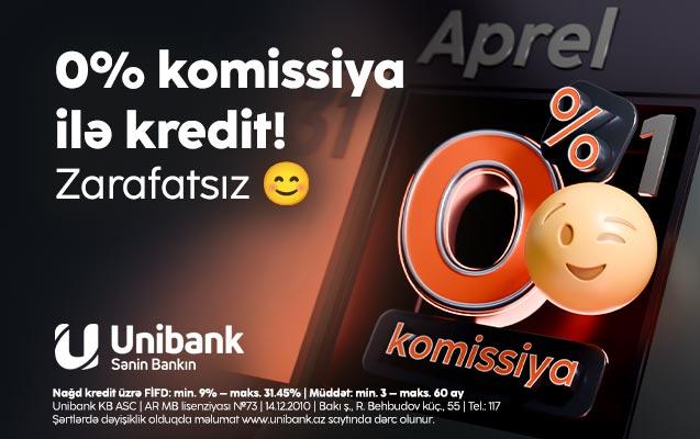"Unibank" bir günlük 0% komissiyalı kredit aksiyası keçirir