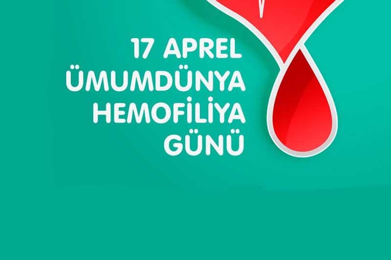 17 Aprel Beynəlxalq Hemofiliya Günüdür