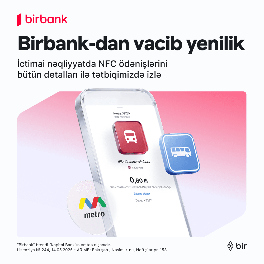 İctimai nəqliyyatda ödənişlərə aydınlıq gətirən yenilik Birbank-da