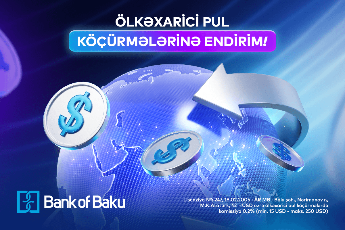 Bank of Baku-dan ölkəxarici pul köçürmələrinə ENDİRİM