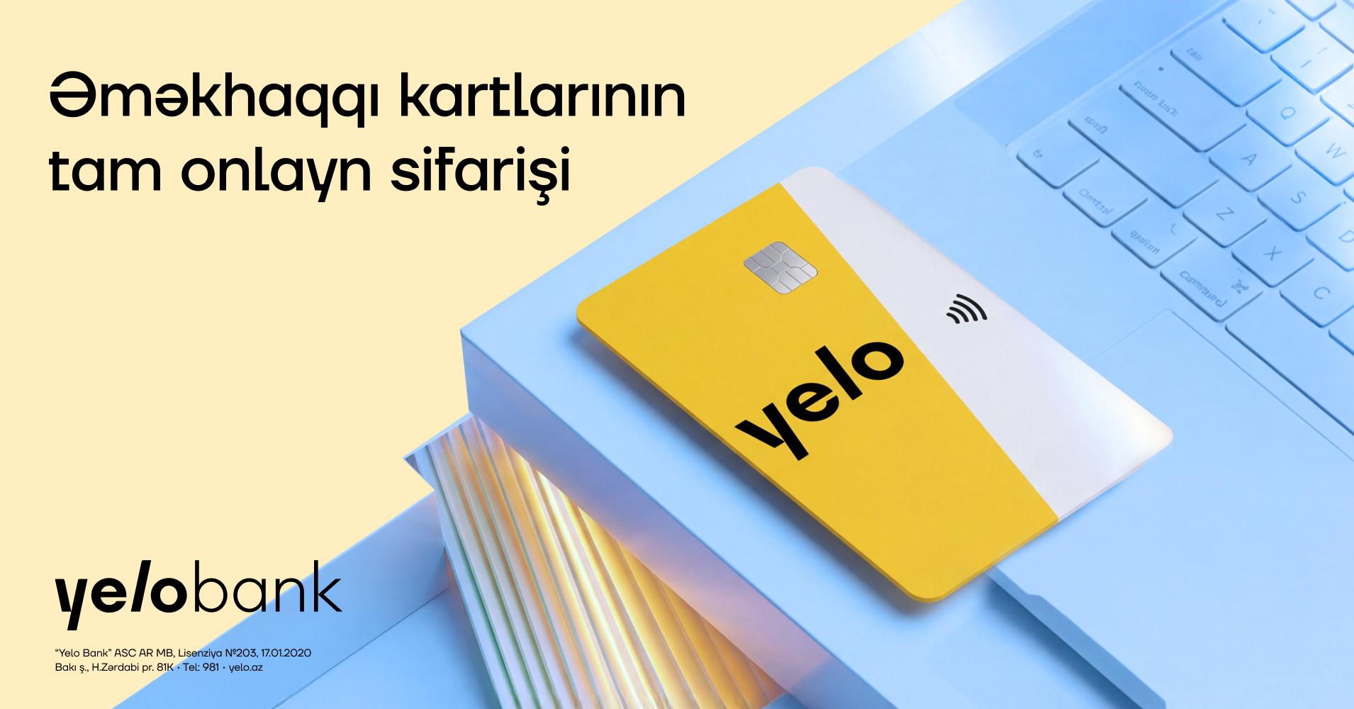 Yelo Bank əməkhaqqı kartlarının sifarişi prosesini tam rəqəmsallaşdırdı!