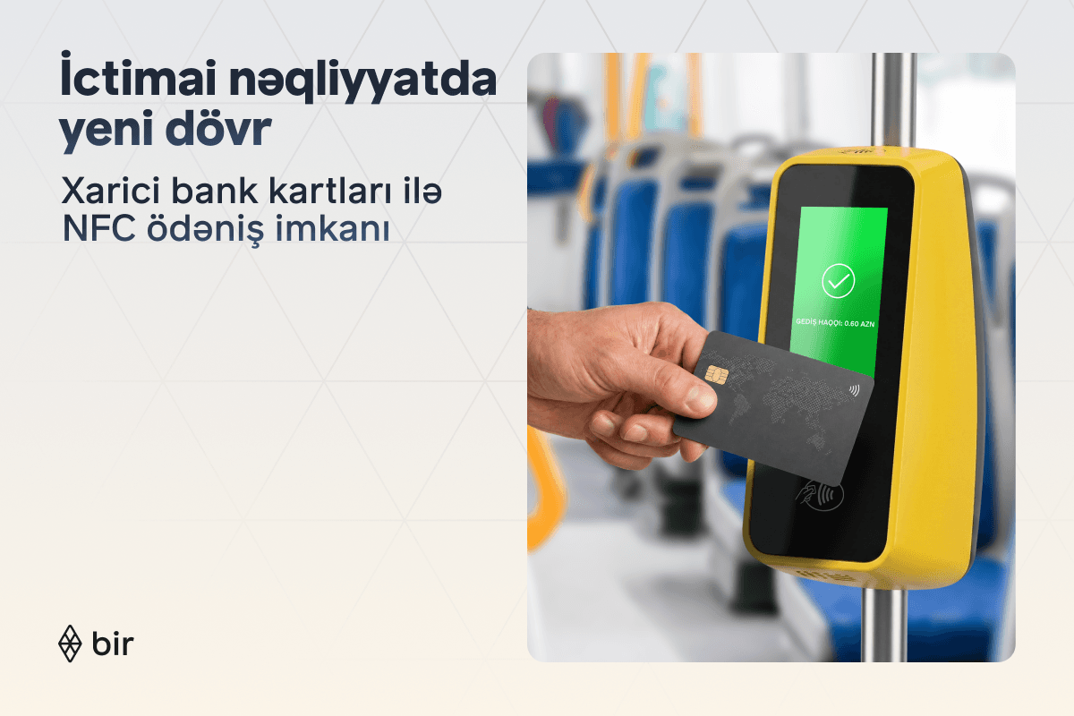 Bir ekositemi ictimai nəqliyyatda xarici kartlar üçün NFC ödənişlərini aktivləşdirdi Bir ekositemi ictimai nəqliyyatda xarici kartlar üçün NFC ödənişlərini aktivləşdirdi