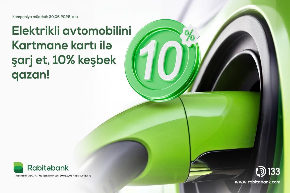 Rabitəbankdan daha bir yenilik! Elektrikli avtomobillərin şarj ödənişlərinə 10% keşbek Rabitəbankdan daha bir yenilik! Elektrikli avtomobillərin şarj ödənişlərinə 10% keşbek