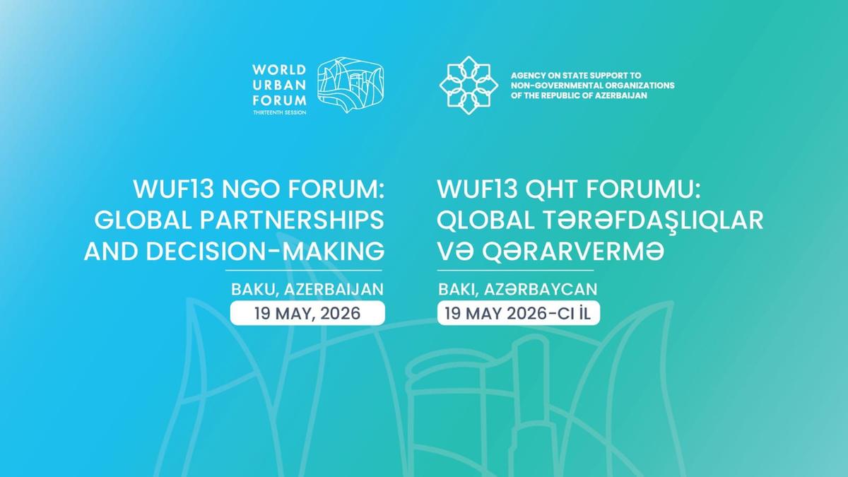 İlk dəfə "WUF13 NGO Forum" keçiriləcək İlk dəfə "WUF13 NGO Forum" keçiriləcək