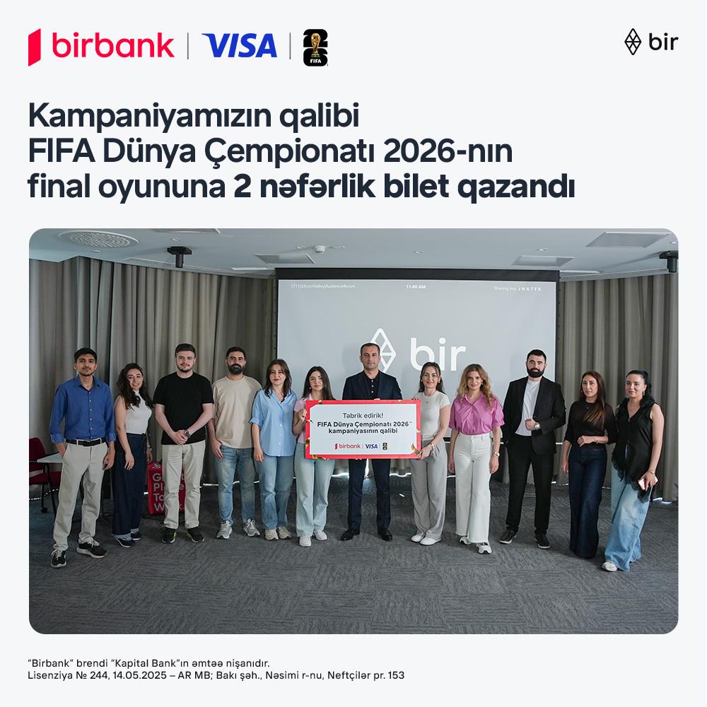 FIFA 2026 finalını yerində izləmək fürsəti sahibinə təqdim edildi – Birbank və Visa-nın kampaniyası yekunlaşdı