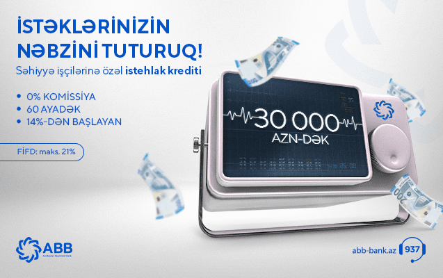 ABB-dən səhiyyə işçilərinə sərfəli kredit ABB-dən səhiyyə işçilərinə sərfəli kredit