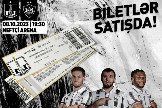 “Neftçi” - “Qarabağ” matçının biletləri satışa çıxarıldı