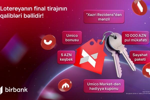 Birbank-ın \"10 001 hədiyyə\" lotereyasının final tirajı yekunlaşdı: Mənzilin sahibi bəlli oldu