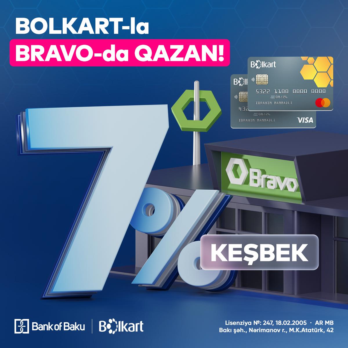 “Bolkart”la “Bravo”da 7% KEŞBEK VAR!