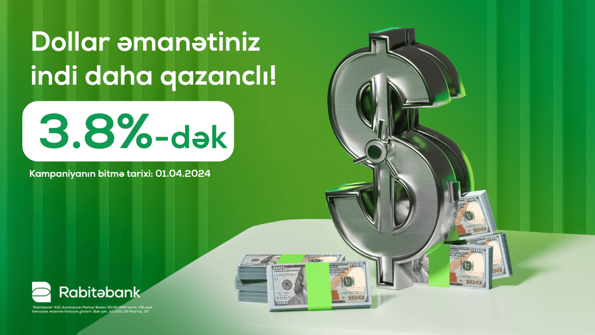 Rabitəbankda dollar əmanətiniz güvənli və qazanclı olacaq!