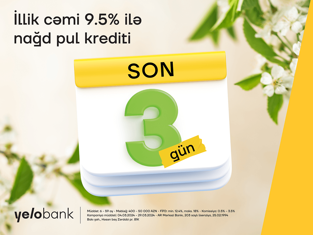 İllik 9.5% ilə nağd kredit üçün son 3 gün İllik 9.5% ilə nağd kredit üçün son 3 gün