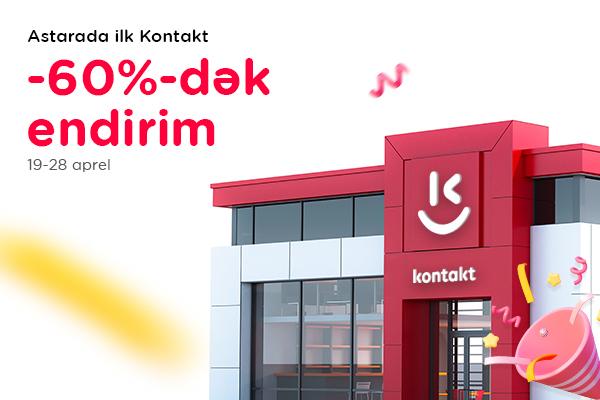 Astarada ilk “Kontakt” mağazasının açılışında böyük izdiham - 60%-DƏK ENDİRİMLƏR