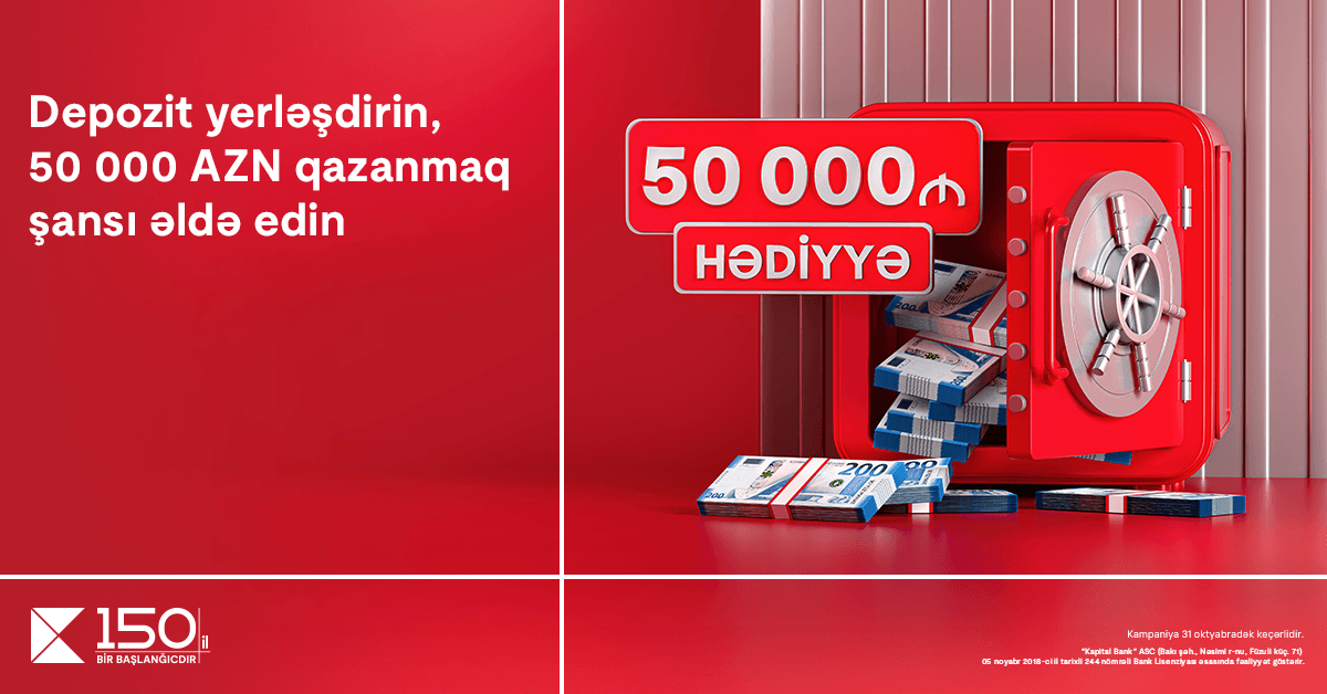 Kapital Bank-da depozit yerləşdirmək indi 50 000 AZN qazanmaq fürsəti yaradır Kapital Bank-da depozit yerləşdirmək indi 50 000 AZN qazanmaq fürsəti yaradır