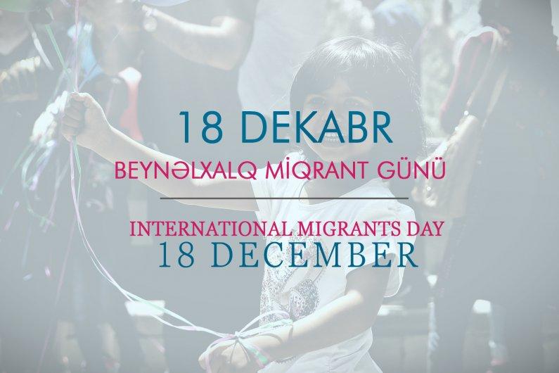 Beynəlxalq Miqrant Günüdür Beynəlxalq Miqrant Günüdür