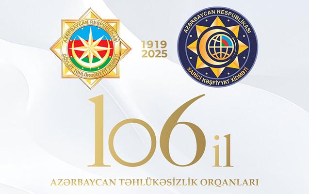 Azərbaycanın təhlükəsizlik orqanları 106 yaşında