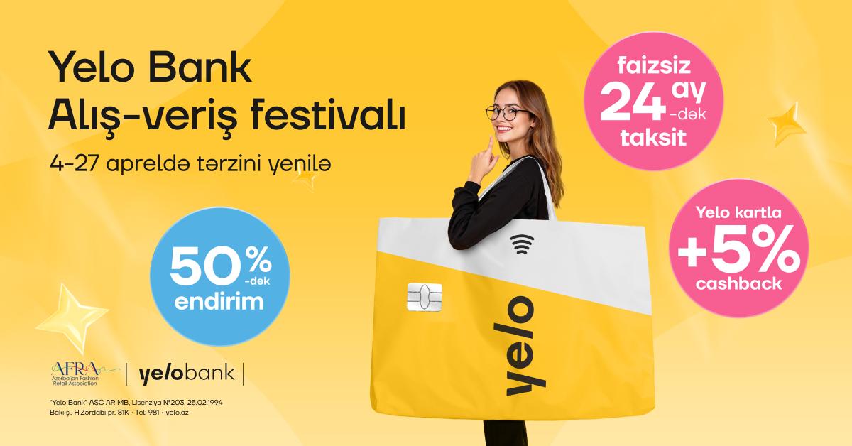 "Yelo Bank" Alış-Veriş Festivalı başlayır!