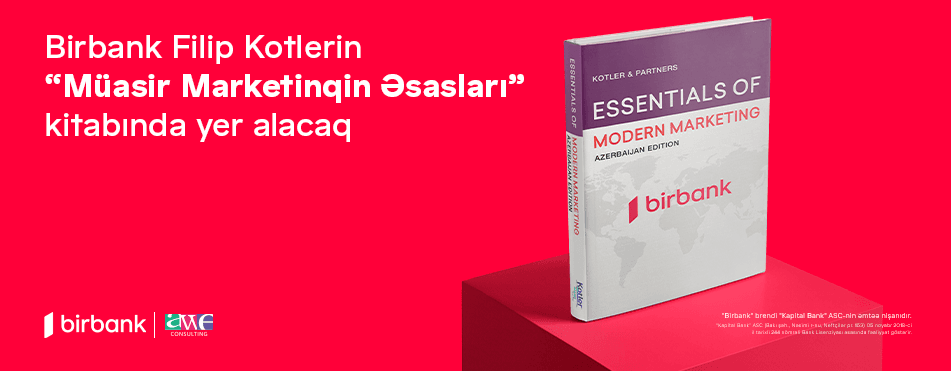 "Birbank" Filip Kotlerin “Müasir Marketinqin Əsasları” kitabında yer alacaq