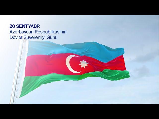 20 Sentyabr - Dövlət Suverenliyi Günüdür