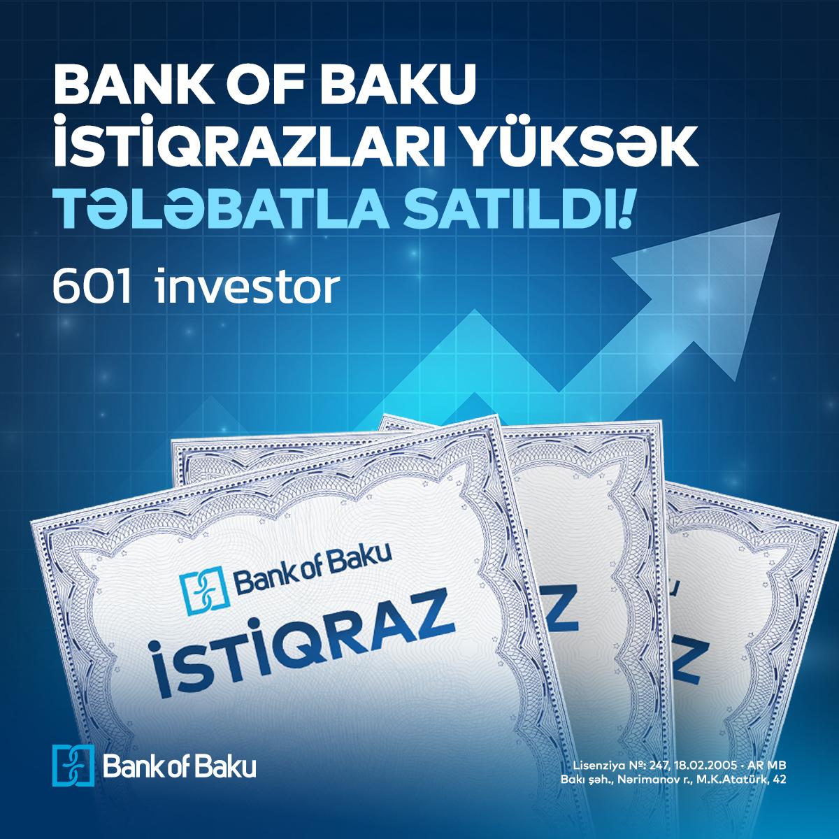 Bank of Baku istiqrazları yüskək tələbatla satıldı – 601 investor