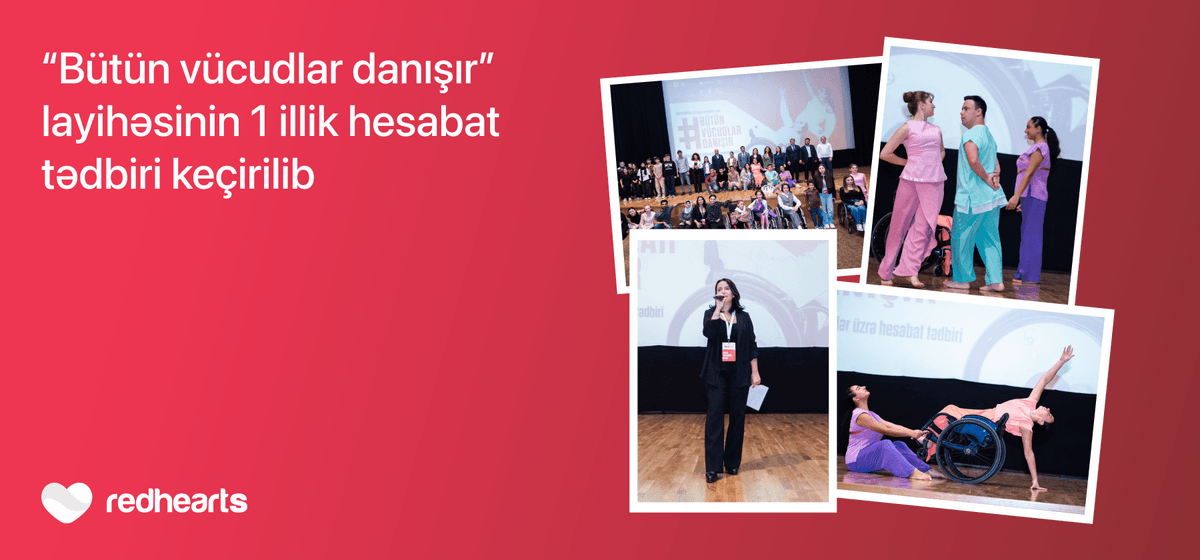 “Bütün vücudlar danışır” layihəsinin illik yekun tədbiri keçirilib