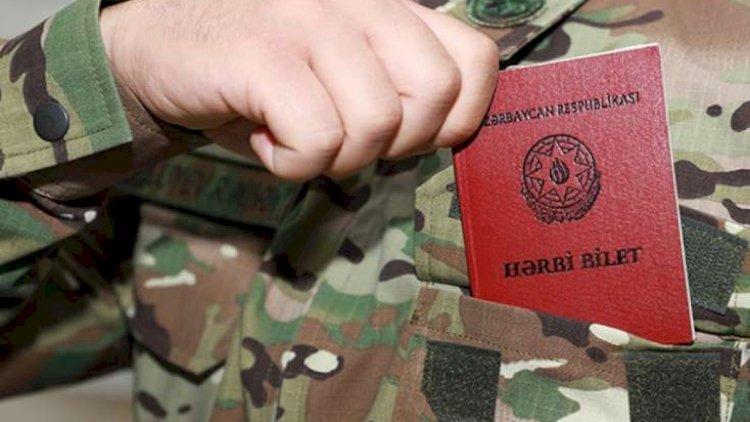 Bu şəxslər yenidən hərbi xidmətə çağırılır