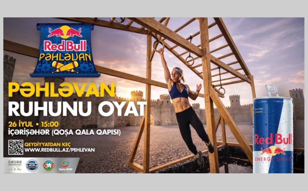 RED BULL PƏHLƏVAN: Qədim anlayışın müasir meydanı RED BULL PƏHLƏVAN: Qədim anlayışın müasir meydanı