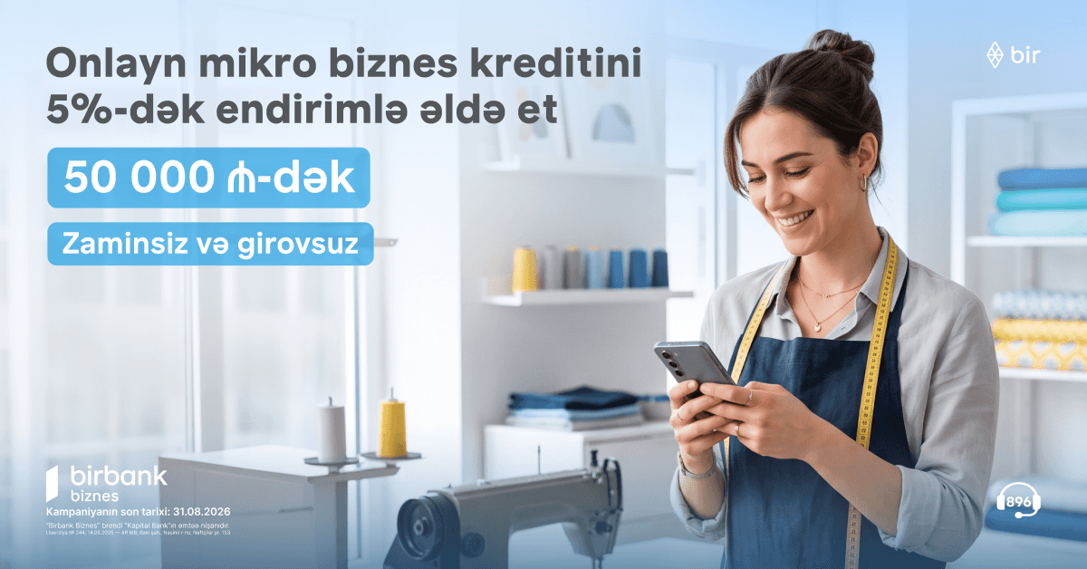 Birbank Biznes-dən mikro biznes kreditinə 5%-dək endirim Birbank Biznes-dən mikro biznes kreditinə 5%-dək endirim