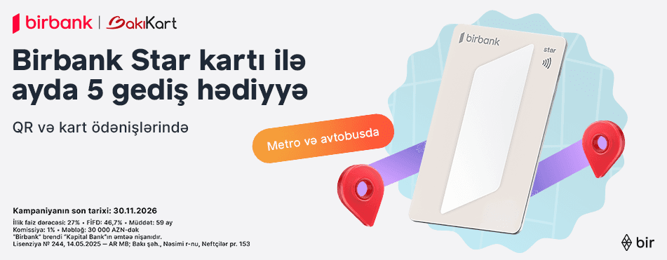 Birbank Star kartı ilə ictimai nəqliyyatda hər ay 5 gediş ödənişsizdir Birbank Star kartı ilə ictimai nəqliyyatda hər ay 5 gediş ödənişsizdir