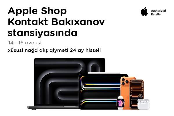 “Kontakt”ın “Bakıxanov stansiyası” mağazasında növbəti “Apple Shop” – 3 GÜNLÜK ÖZƏL FÜRSƏT “Kontakt”ın “Bakıxanov stansiyası” mağazasında növbəti “Apple Shop” – 3 GÜNLÜK ÖZƏL FÜRSƏT
