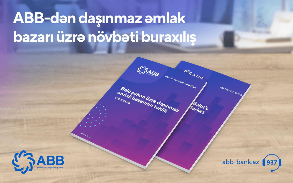 ABB-dən daşınmaz əmlak bazarı ilə bağlı mühüm araşdırma ABB-dən daşınmaz əmlak bazarı ilə bağlı mühüm araşdırma