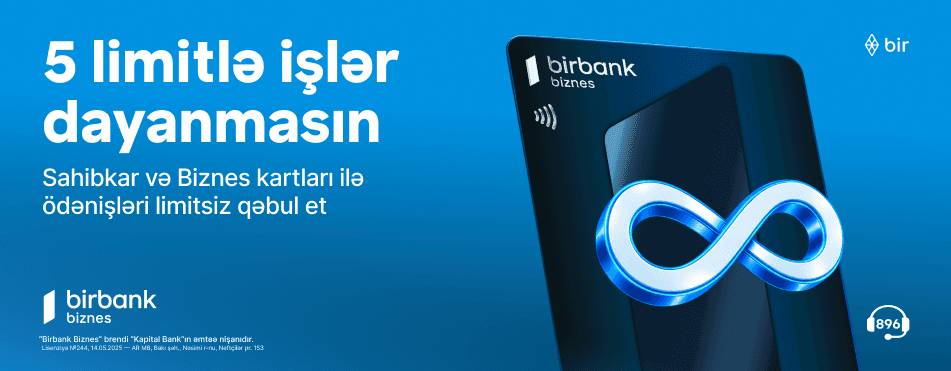 Birbank-ın Sahibkar və Biznes kartları ilə ödənişləri limitsiz qəbul edin Birbank-ın Sahibkar və Biznes kartları ilə ödənişləri limitsiz qəbul edin