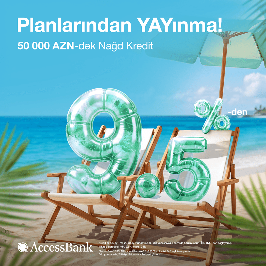 Maliyyə ehtiyaclarınız üçün AccessBank-dan 50 000 AZN-dək nağd kredit Maliyyə ehtiyaclarınız üçün AccessBank-dan 50 000 AZN-dək nağd kredit